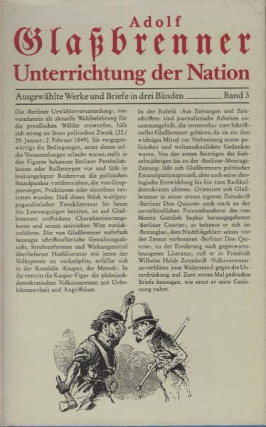 Unterrichtung der Nation : ausgew. Werke u. Briefe in 3 Bd. ; mit zeitgenöss. Ill. Teil: Band 3.