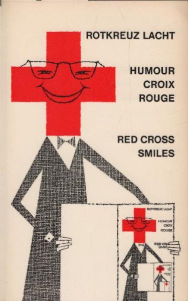 Rotkreuz lacht - Humour Croix Rouge - Red Cross Smiles