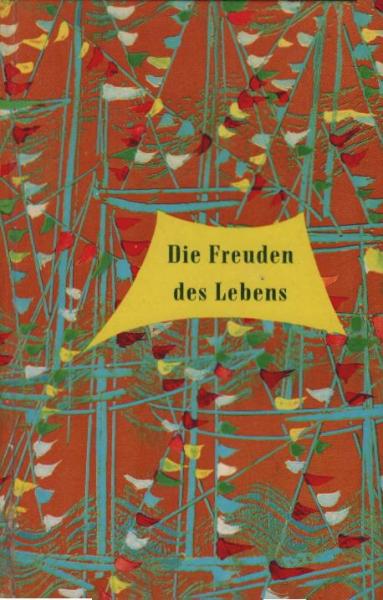 Die Freuden des Lebens