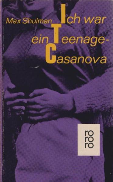 Ich war ein Teenage-Casanova : Roman.
