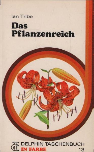 Das Pflanzenreich.