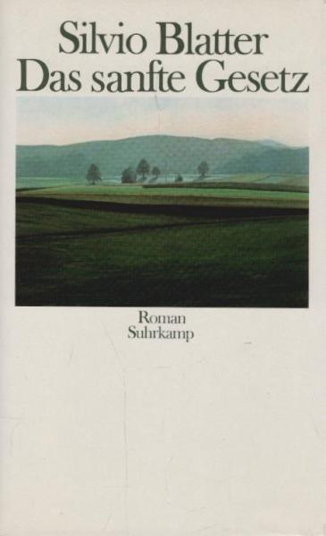 Das sanfte Gesetz : Roman.