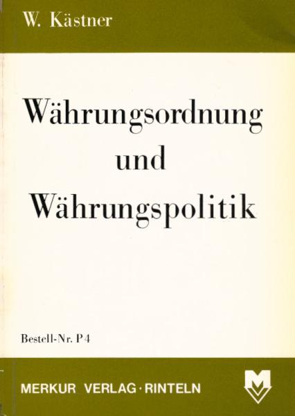 Währungsordnung und Währungspolitik.