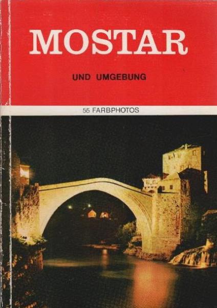 Mostar und Umgebung.