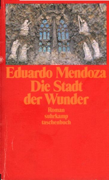 Die Stadt der Wunder : Roman.