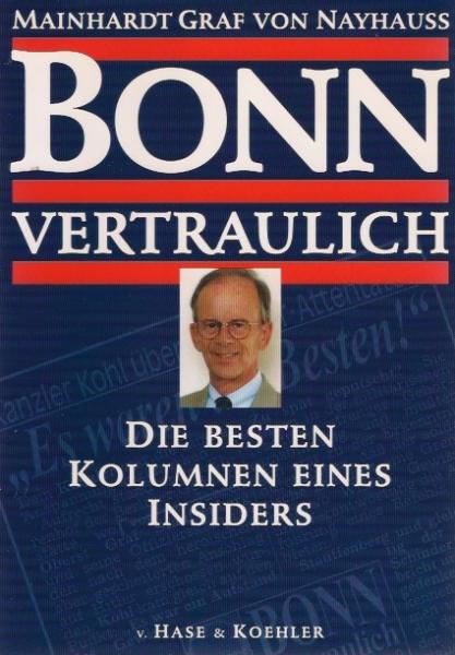 Bonn vertraulich : die besten Kolumnen eines Insiders.