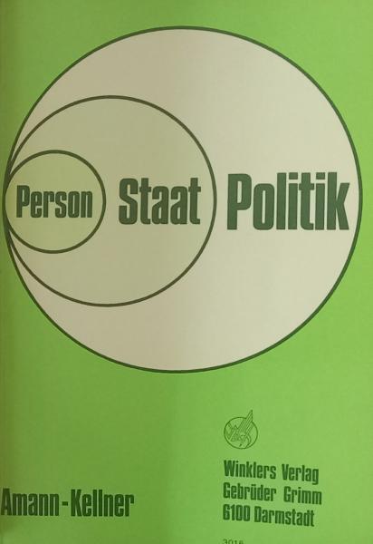 Person Staat Politik. Ein Lehrbuch für den politischen Unterricht an berufsbildenden Schulen