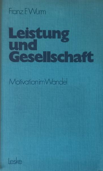 Leistung und Gesellschaft : Motivation im Wandel.
