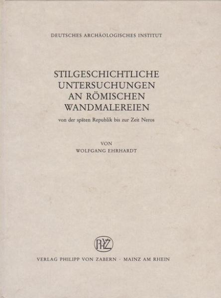 Stilgeschichtliche Untersuchungen an römischen Wandmalereien : von d. späten Republik bis zur Zeit Neros.