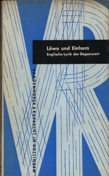 Löwe und Einhorn : Engl. Lyrik d. Gegenwart.