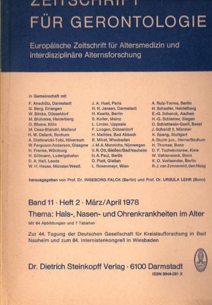 Zeitschrift für Gerontologie. Europäische Zeitschrift für Altersmedizin und interdisziplinäre Alternsforschung. Band 11, Heft 2. März / April 1978. Thema: Hals-,  Nasen- und Ohrenkrankheiten im Alter.