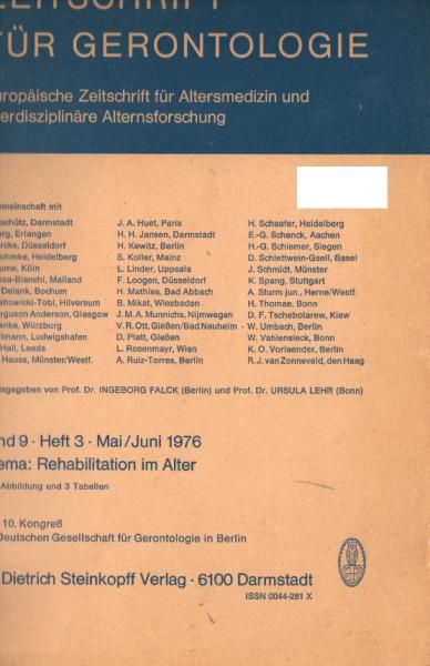 Zeitschrift für Gerontologie. Europäische Zeitschrift für Altersmedizin und interdisziplinäre Alternsforschung. Band 9, Heft 3. Mai / Juni 1976. Thema: Rehabilitation im Alter.