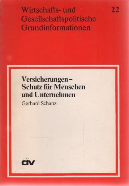 Versicherungen, Schutz für Menschen und Unternehmen.