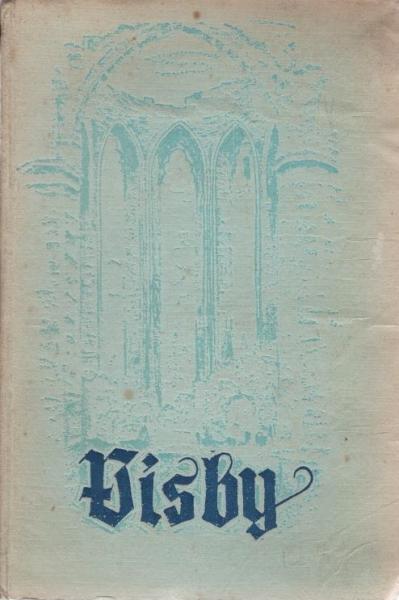Visby : Menschen um eine Stadt ; Roman.