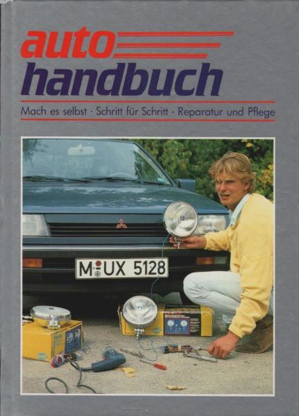 Auto Handbuch. Mach es selbst, Schritt für Schritt, Reparatur und Pflege. Band 3