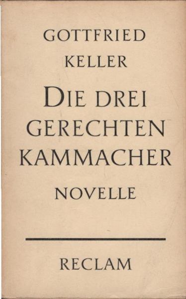 Die drei gerechten Kammacher. Novelle