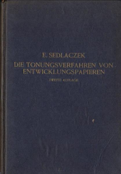 Die Tonungsverfahren von Entwickelungspapieren.