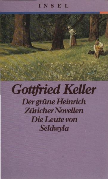 Der grüne Heinrich / Die Leute von Seldwyla / Züricher Novellen (3 Bände in Kassette)
