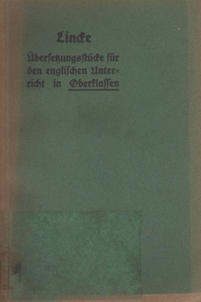 Übersetzungsstücke für den entlischen Unterricht in den Oberklassen.