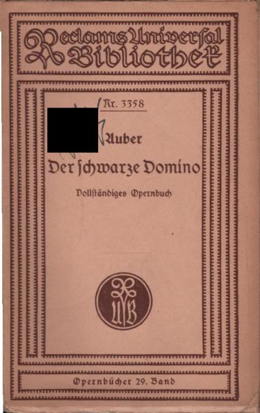Der schwarze Domino. Vollständiges Opernbuch (= Opernbücher 29. Band)