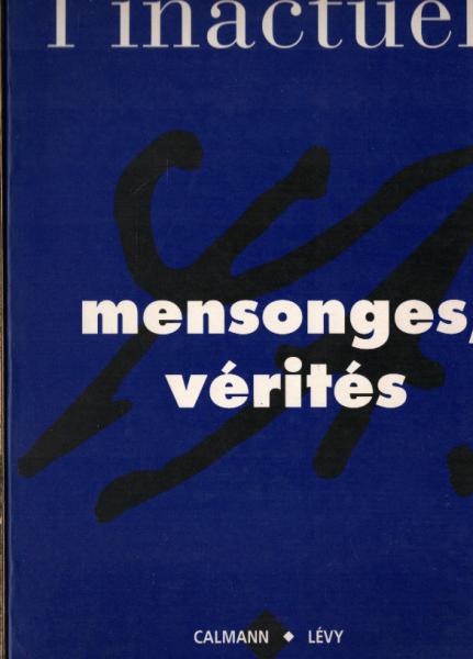 Revue l'inactuel n0 6 : mensonges, verites