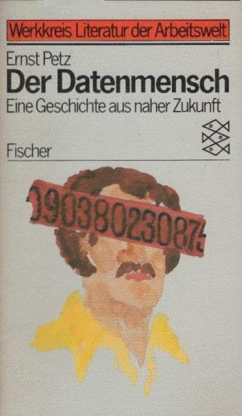 Der Datenmensch : e. Geschichte aus naher Zukunft.