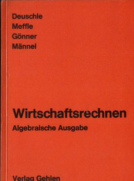 Wirtschaftsrechnen für kaufmännische Berufs- und Berufsfachschulen.
