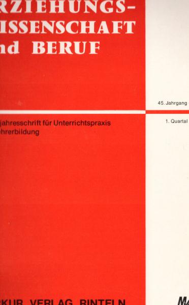 Erziehungwissenschaft und Beruf. Vierteljahresschrift für Unterrichtspraxis und Lehrerbildung. Heft 1, 45. Jahrgang. 1. Quartal 1997.