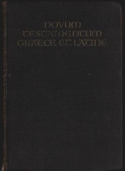Novum Testamentum Graece et Latine.