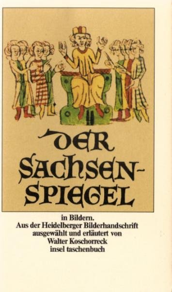 Der Sachsenspiegel in Bildern.