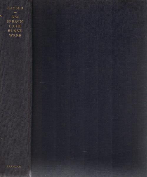 Das sprachliche Kunstwerk : Eine Einführung in die Literaturwissenschaft.