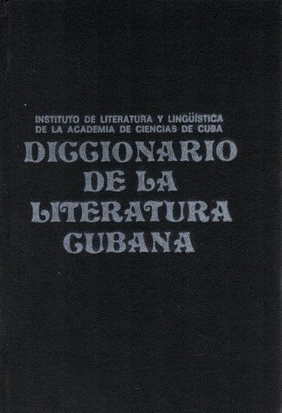 Diccionario de la Literatura Cubana. Tomo II [2].
