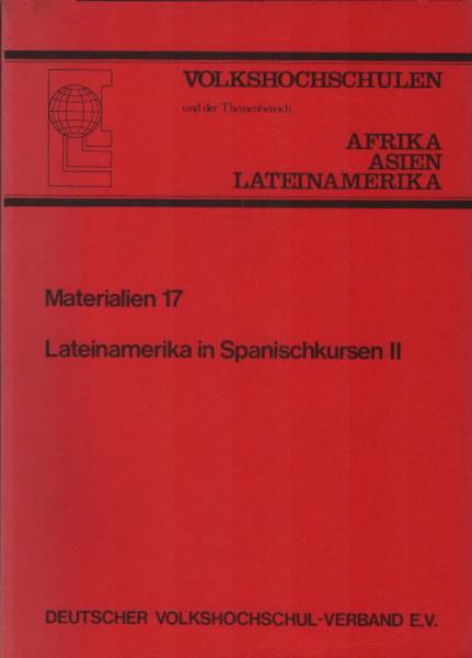 Lateinamerika in Spanischkursen; Teil: 2.