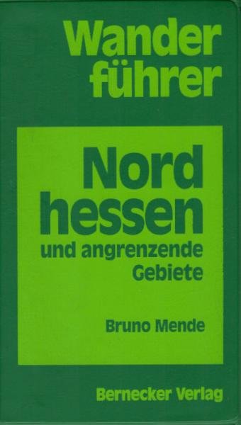 Wanderführer Nordhessen und angrenzende Gebiete.