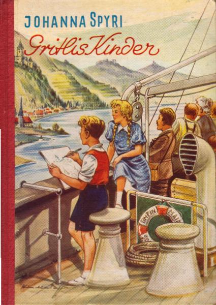 Spyri, Johanna: Gritlis Kinder; Teil: Bd. 1., Wo Gritlis Kinder hingekommen sind