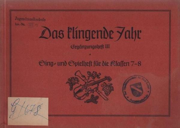 Das klingende Jahr. Ergänzungsheft 3. Sing- und Spielheft für die Klassen 7 und 8.