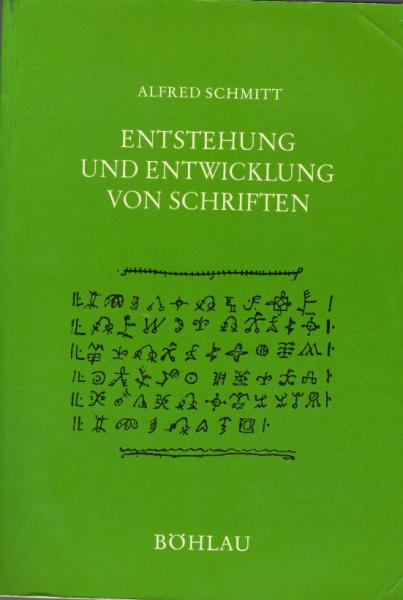 Entstehung und Entwicklung von Schriften.