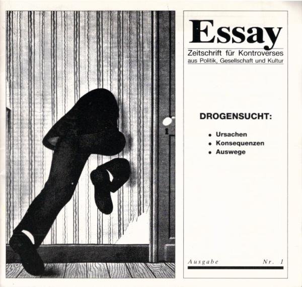 Essay. Zeitschrift für Kontroverse aus Politik, Gesellschaft und Kultur. Ausgabe Nr 1.