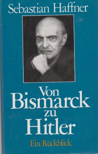 Von Bismarck zu Hitler : e. Rückblick.