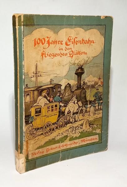 100 Jahre Eisenbahn in den "Fliegenden Blättern".