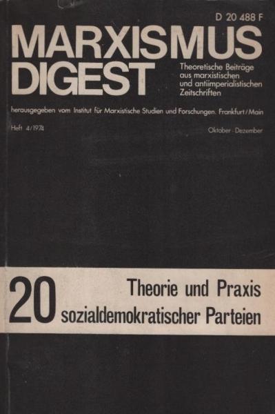 Theorie und Praxis sozialdemokratischer Parteien : zu Theorie u. Praxis sozialist. u. sozialdemokrat. Parteien in West- u. Nordeuropa.