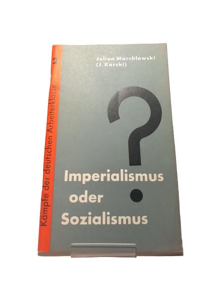 Imperialismus oder Sozialismus?.