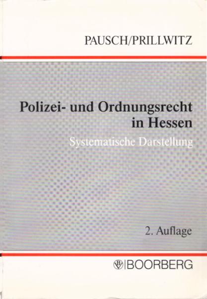 Polizei- und Ordnungsrecht in Hessen : systematische Darstellung.