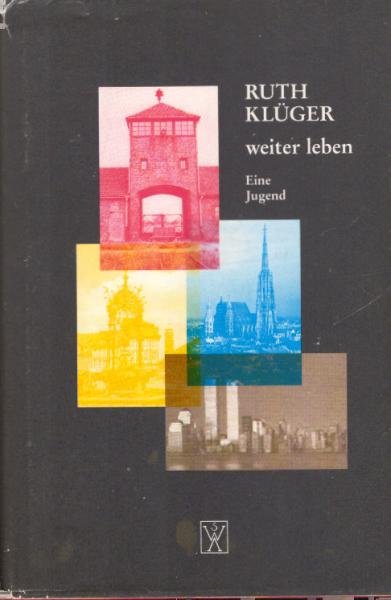 Weiter leben : eine Jugend.