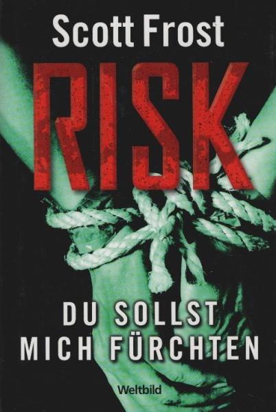 Risk Du sollst mich fürchten. Psychothriller