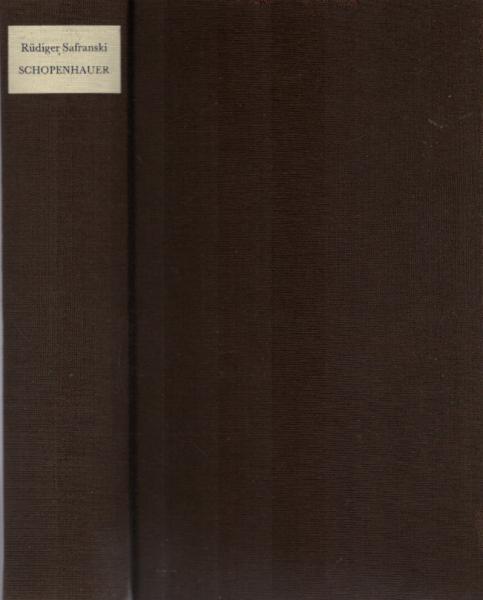 Schopenhauer und die wilden Jahre der Philosophie : e. Biographie.