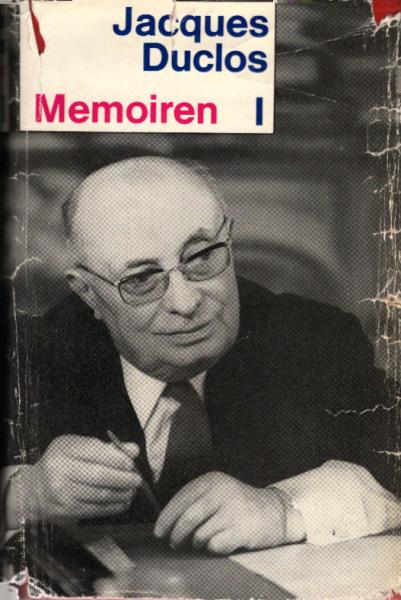 Duclos, Jacques: Memoiren; Teil: Bd. 1., 1896 - 1939.