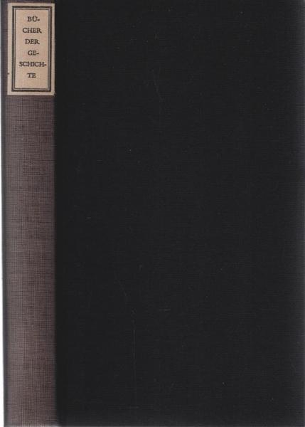 Bücher der Geschichte. Verdeutscht von Martin Buber gemeinsam mit Franz Rosenzweig