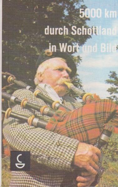 Schottland für jedermann : Land, Volk u. Geschichte im Reiseführer.
