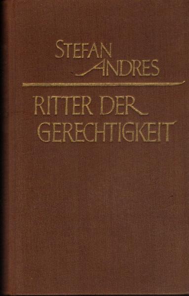 Ritter der Gerechtigkeit : Roman.